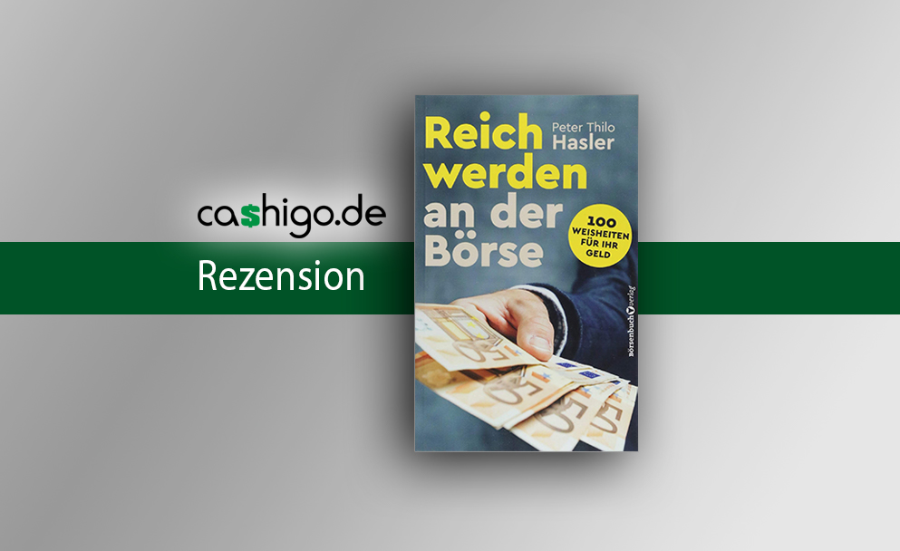 Reich werden an der Börse: 100 Weisheiten für Ihr Geld - Peter Thilo Hasler - Header
