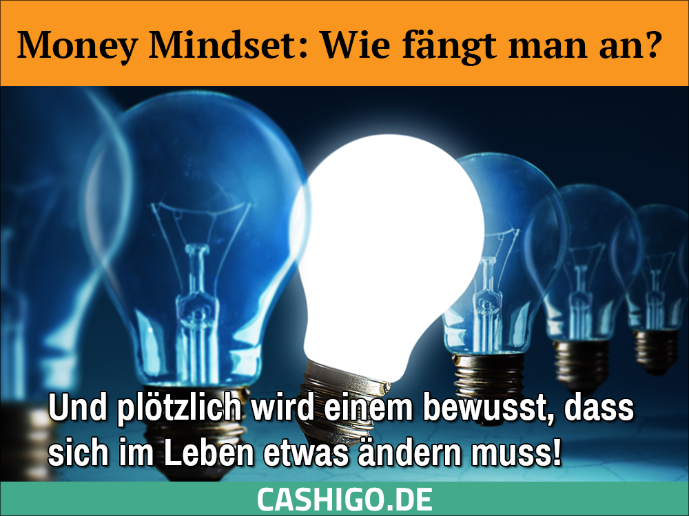 Money Mindset: Plötzlich geht einem, im wahrsten Sinne des Wortes, ein Licht auf!