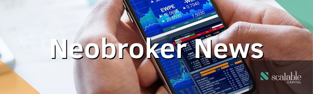 Neobroker News Scalable Capital