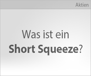 Was ist ein Short Squeeze?